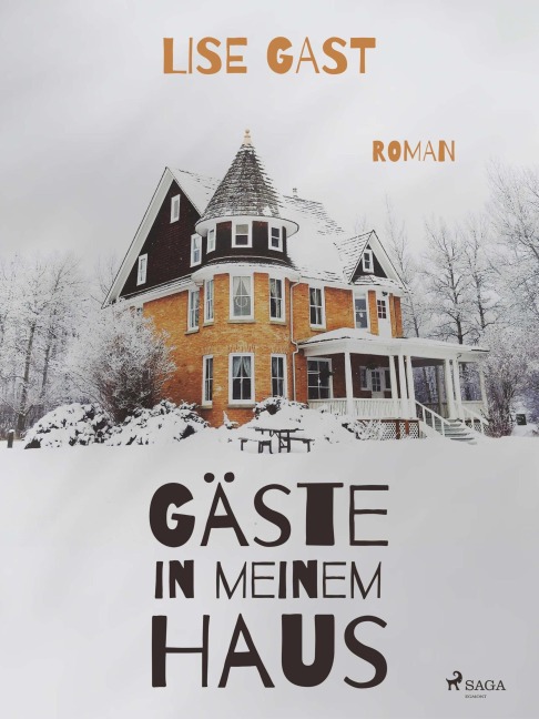 Gäste in meinem Haus - Lise Gast