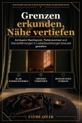 Cover-Bild zum Titel 'Grenzen erkunden, Nähe vertiefen' von 'Fayme Adler'