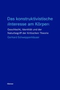 Cover-Bild zum Titel 'Das konstruktivistische 'Interesse am Körper'' von 'Gerhard Schweppenhäuser'