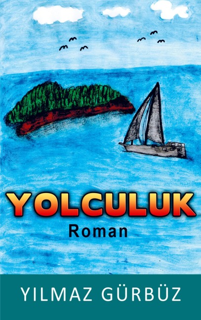 Yolculuk - Y¿lmaz Gürbüz