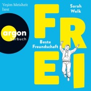Cover-Bild zum Titel 'FREI ¿ Beste Freundschaft' von 'Sarah Welk'