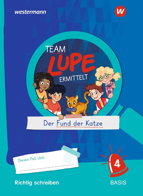TEAM LUPE ERMITTELT - Übungshefte. Richtig schreiben 4 - 