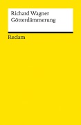Cover-Bild zum Titel 'Der Ring des Nibelungen. Dritter Tag: Götterdämmerung' von 'Richard Wagner'