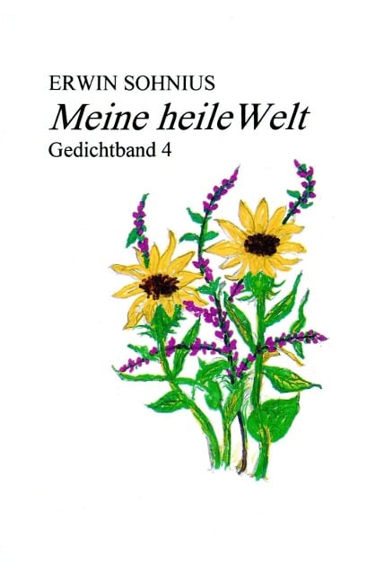 Meine heile Welt - Erwin Sohnius