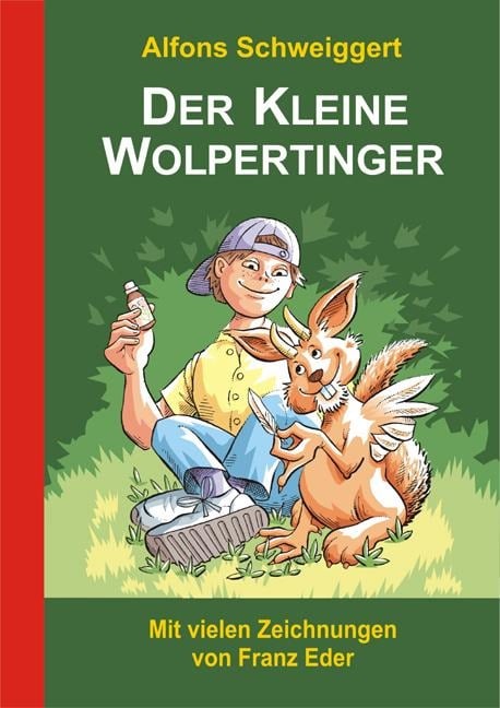 Der Kleine Wolpertinger - Alfons Schweiggert