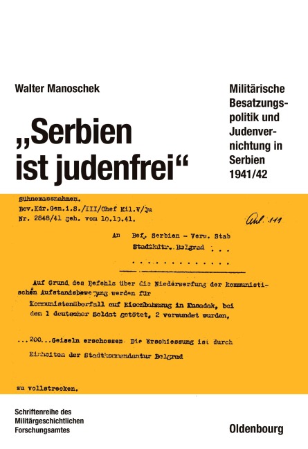 "Serbien ist judenfrei" - Walter Manoschek