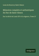 Cover-Bild zum Titel 'Mémoires complets et authentiques du Duc de Saint-Simon' von 'Louis De Rouvroy Saint-Simon'