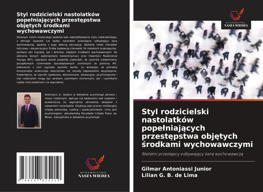Styl rodzicielski nastolatków pope¿niaj¿cych przest¿pstwa obj¿tych ¿rodkami wychowawczymi - Gilmar Antoniassi Junior, Lilian G. B. de Lima
