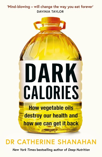 Dark Calories - Catherine Shanahan