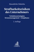 Cover-Bild zum Titel 'Strafbarkeitsrisiken des Unternehmers' von 'Marco Mansdörfer, Jörg Habetha'