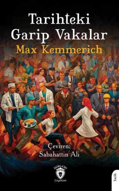 Tarihteki Garip Vakalar - Max Kemmerich