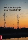 Cover-Bild zum Titel 'Was ist Nachhaltigkeit?' von 'Dirk Schulte-Tickmann'