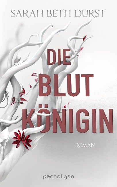 Die Blutkönigin - Sarah Beth Durst