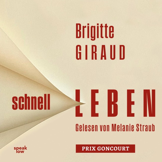 Schnell leben - Brigitte Giraud
