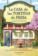 Cover-Bild zum Titel 'La Casa de Las Tortitas de Fresa (the Strawberry Patch Pancake House - Spanish Edition)' von 'Laurie Gilmore'