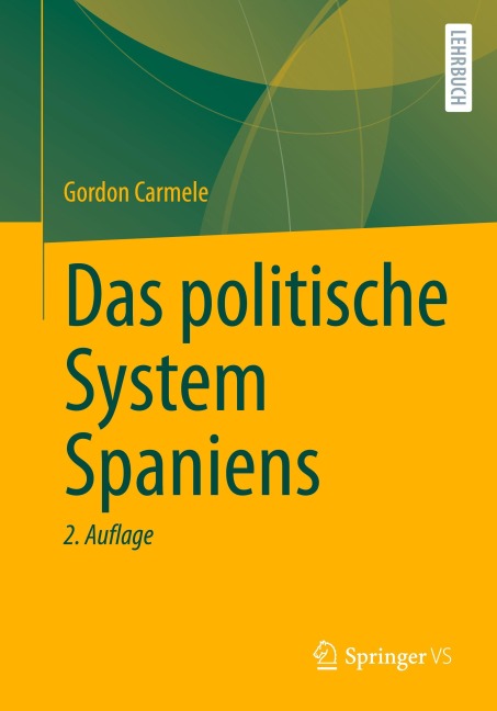 Das politische System Spaniens - Gordon Carmele