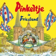 Cover-Bild zum Titel 'Pinkeltje in Friesland' von 'Dick Laan'