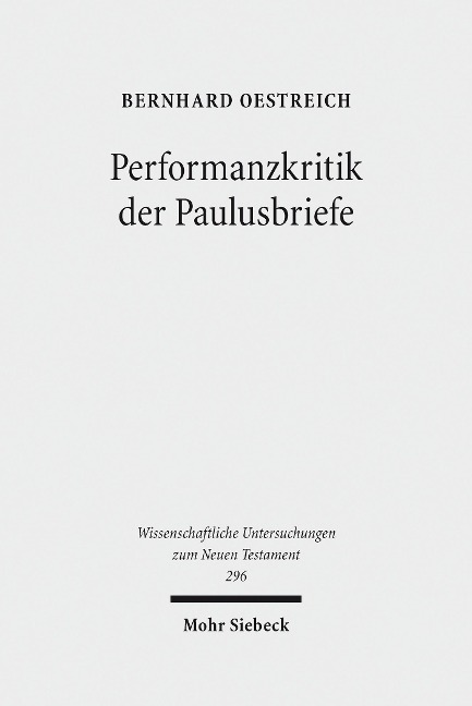 Performanzkritik der Paulusbriefe - Bernhard Oestreich