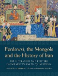 Cover-Bild zum Titel 'Ferdowsi, the Mongols and the History of Iran' von ''