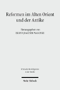 Reformen im Alten Orient und der Antike - 