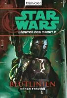 Star Wars. Wächter der Macht 2. Blutlinien - Karen Traviss