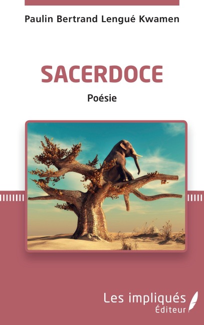 Sacerdoce. Poésie - Paulin Bertrand Lengue Kwamen