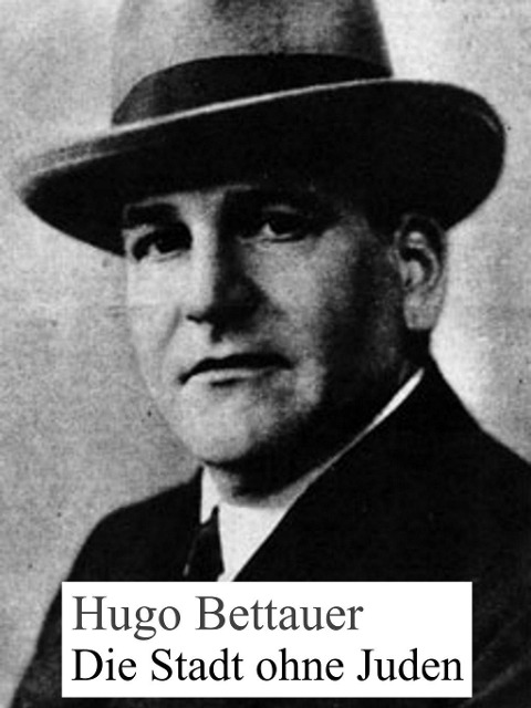Die Stadt ohne Juden - Hugo Bettauer
