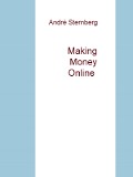 Making Money Online - Andre Sternberg