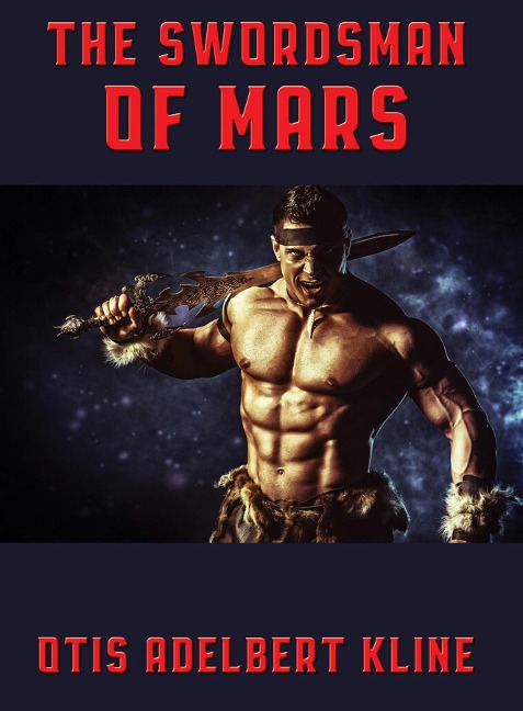 The Swordsman of Mars - Otis Adelbert Kline