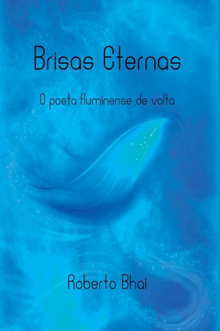 Brisas Eternas - Roberto Bhai