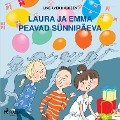 Cover-Bild zum Titel 'Laura ja Emma peavad sünnipäeva' von 'Line Kyed Knudsen'