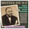 Cover-Bild zum Titel 'Singles,Album Tracks and Live Recordings 1949-62' von 'Brother Joe May'