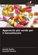 Cover-Bild zum Titel 'Approccio più verde per il benzotiazolo' von 'Hardik Mehta, Jaysukh Parmar'
