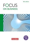 Cover-Bild zum Titel 'Focus on Business B1/B2 - 6th edition - Schulbuch mit digitalen Medien' von 'Michael Benford, Kieran Breen, Marion Grussendorf'