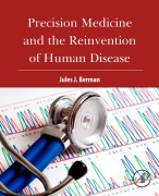 Cover-Bild zum Titel 'Precision Medicine and the Reinvention of Human Disease' von 'Jules J. Berman'
