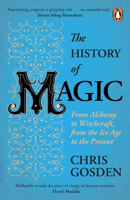 The History of Magic - Chris Gosden