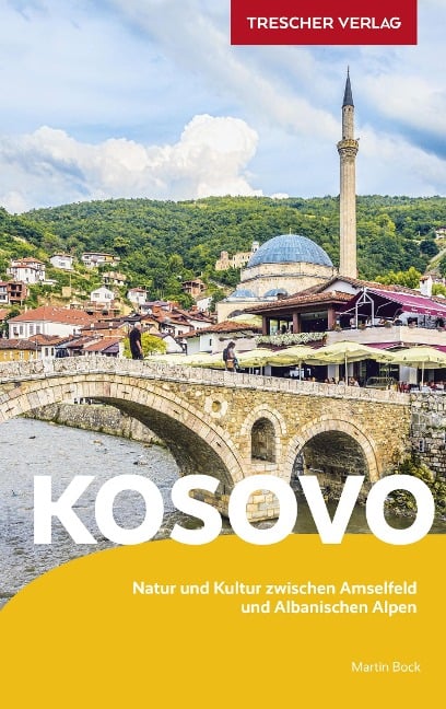 TRESCHER Reiseführer Kosovo - Martin Bock