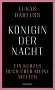 Cover-Bild zum Titel 'Königin der Nacht' von 'Lukas Bärfuss'