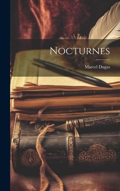 Nocturnes - Marcel Dugas