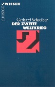 Cover-Bild zum Titel 'Der Zweite Weltkrieg' von 'Gerhard Schreiber'