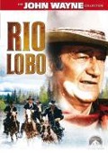 Rio Lobo - Burton Wohl, Leigh Brackett, Jerry Goldsmith