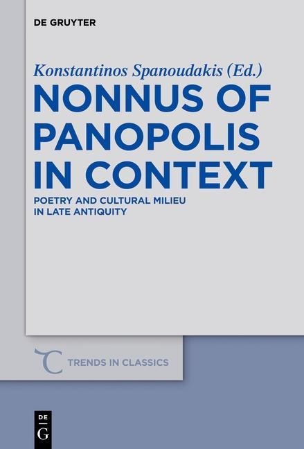 Nonnus of Panopolis in Context - 