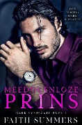 Cover-Bild zum Titel 'Meedogenloze prins (Dark Syndicate, #1)' von 'Faith Summers'