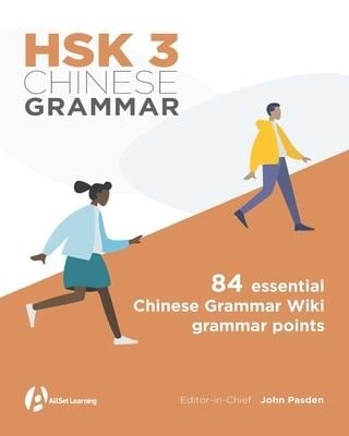 HSK 3 Chinese Grammar - John Pasden