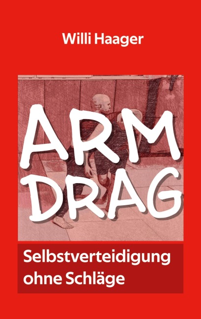 Arm Drag - Willi Haager