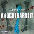 Cover-Bild zum Titel 'Knochenarbeit' von 'Kathy Reichs'