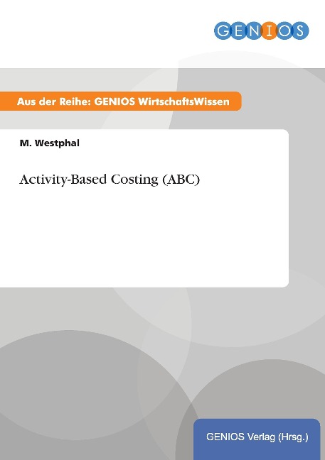 Activity-Based Costing (ABC) - M. Westphal