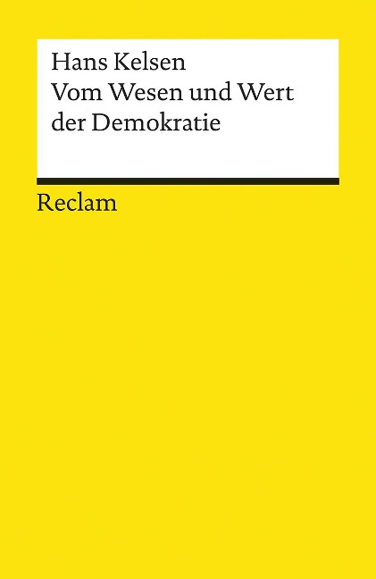 Vom Wesen und Wert der Demokratie - Hans Kelsen