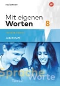 Cover-Bild zum Titel 'Mit eigenen Worten 8. Arbeitsheft. Sprachbuch für bayerische Realschulen' von ''
