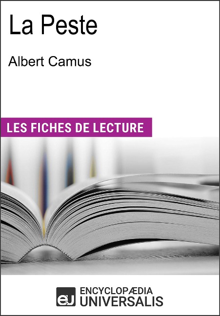 La Peste d'Albert Camus - Encyclopaedia Universalis